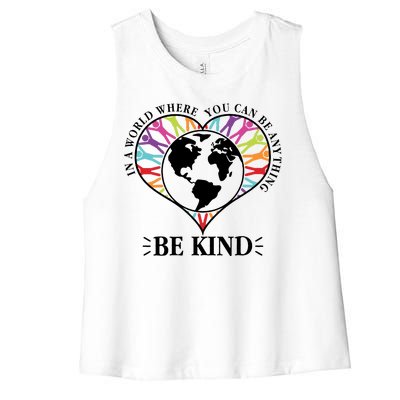 World Where You Can Be Anything Be Kind World Unity Day Women's Racerback Cropped Tank