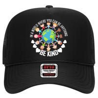 World Where You Can Be Kind Anti-Bullying High Crown Mesh Back Trucker Hat