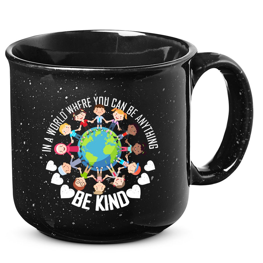 World Where You Can Be Kind Anti-Bullying 15oz Campfire Ceramic Mug