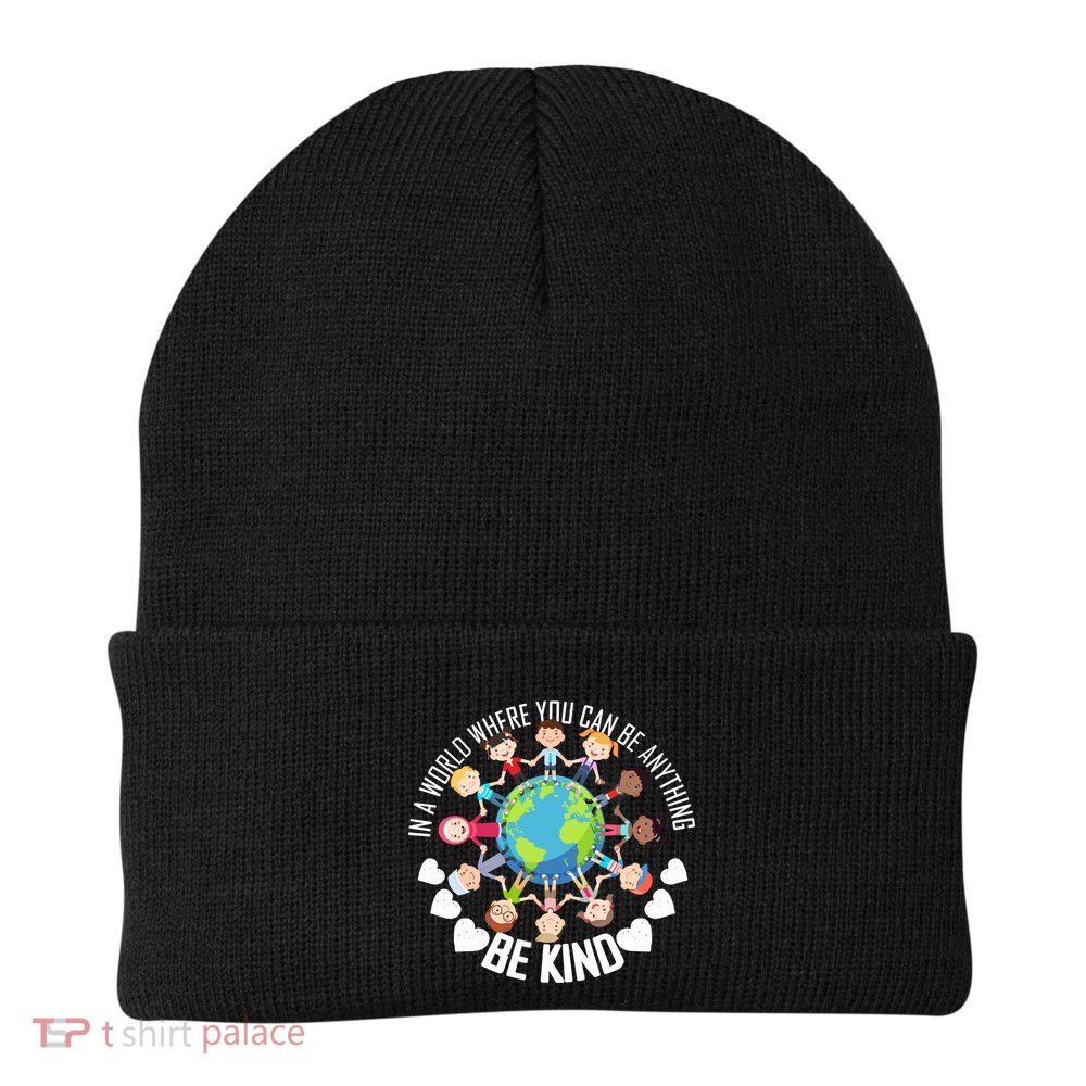 World Where You Can Be Kind Anti-Bullying Knit Cap Winter Beanie