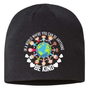 World Where You Can Be Kind Anti-Bullying Sustainable Beanie