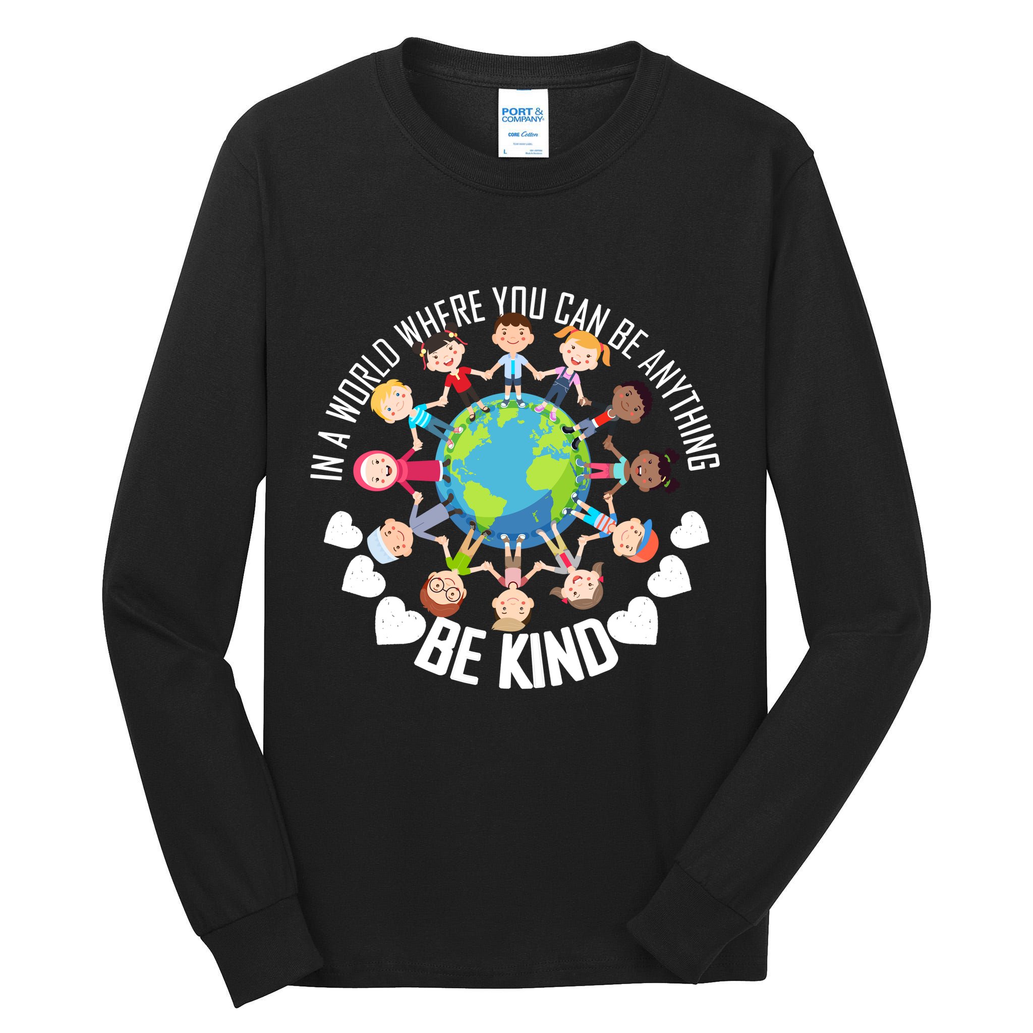 World Where You Can Be Kind Anti-Bullying Tall Long Sleeve T-Shirt