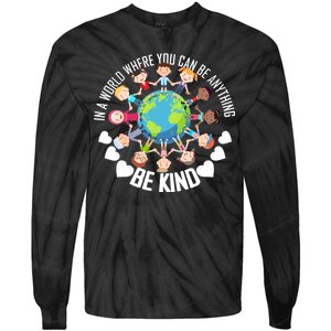 World Where You Can Be Kind Anti-Bullying Tie-Dye Long Sleeve Shirt