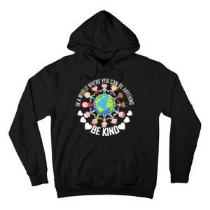 World Where You Can Be Kind Anti-Bullying Tall Hoodie