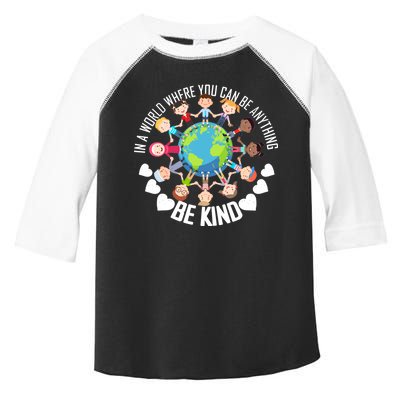 World Where You Can Be Kind Anti-Bullying Toddler Fine Jersey T-Shirt