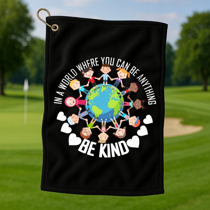 World Where You Can Be Kind Anti-Bullying Golf Towel