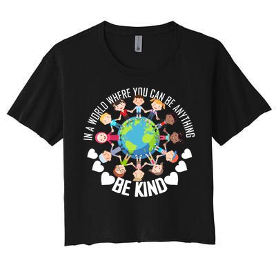 World Where You Can Be Kind Anti-Bullying Women's Crop Top Tee