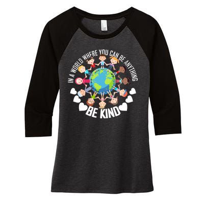 World Where You Can Be Kind Anti-Bullying Women's Tri-Blend 3/4-Sleeve Raglan Shirt