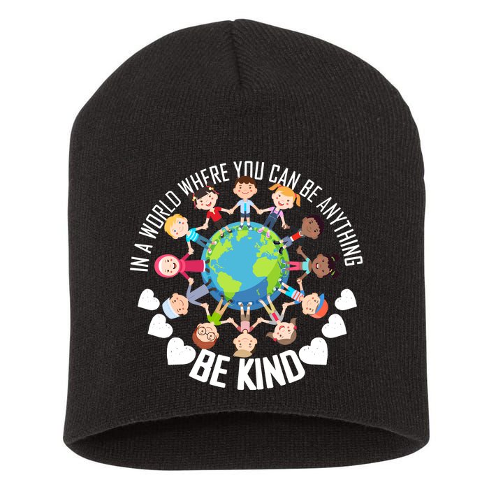 World Where You Can Be Kind Anti-Bullying Short Acrylic Beanie