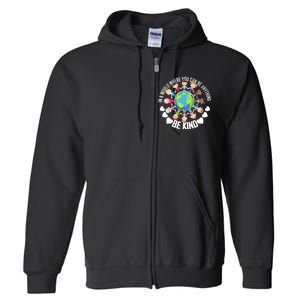 World Where You Can Be Kind Anti-Bullying Full Zip Hoodie