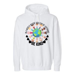 World Where You Can Be Kind Anti-Bullying Garment-Dyed Fleece Hoodie