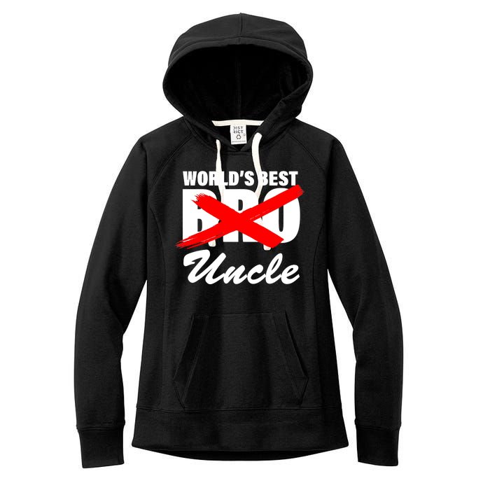 Worlds Best Bro (Uncle) Funny Women's Fleece Hoodie