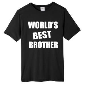 World's Best Brother Tall Fusion ChromaSoft Performance T-Shirt