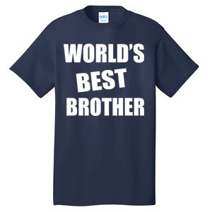 World's Best Brother Tall T-Shirt