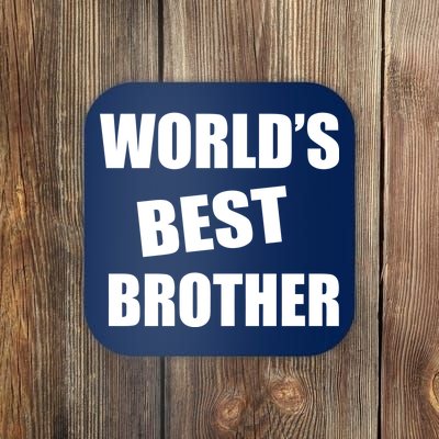 World's Best Brother Coaster