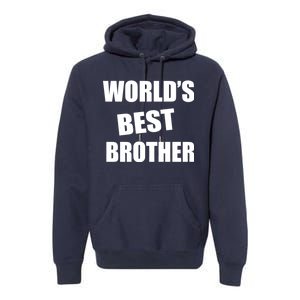 World's Best Brother Premium Hoodie