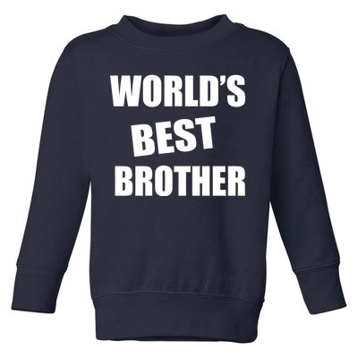 World's Best Brother Toddler Sweatshirt