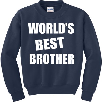 World's Best Brother Kids Sweatshirt