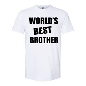 World's Best Brother Softstyle CVC T-Shirt