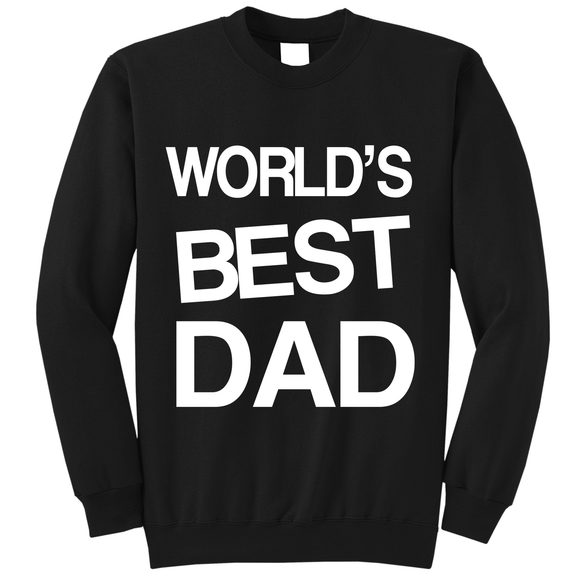 World's Best Dad Sweatshirt