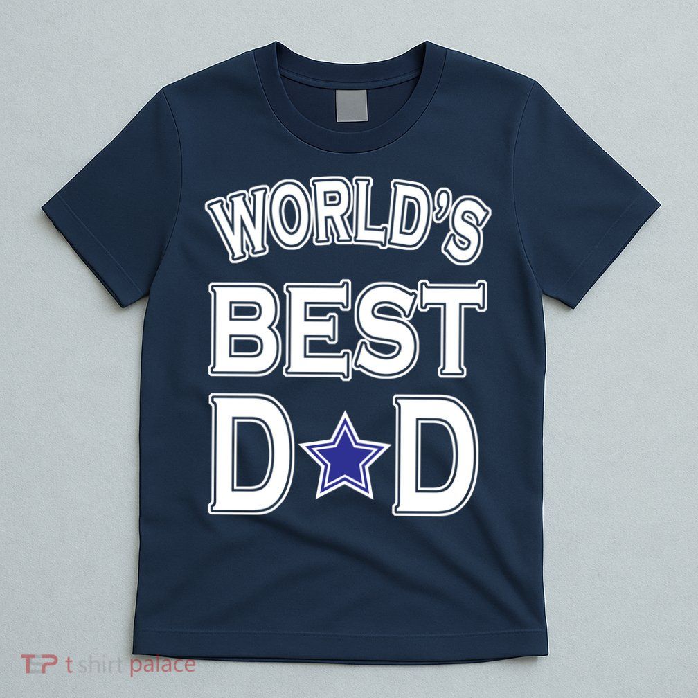 World's Best Dad Dallas Football T-Shirt