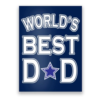 World's Best Dad Dallas Football Poster