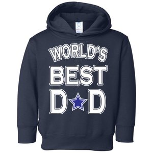 World's Best Dad Dallas Football Toddler Hoodie