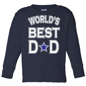 World's Best Dad Dallas Football Toddler Long Sleeve Shirt