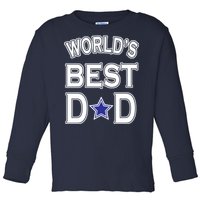 World's Best Dad Dallas Football Toddler Long Sleeve Shirt