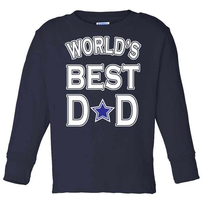 World's Best Dad Dallas Football Toddler Long Sleeve Shirt