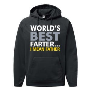 World's Best Farter I Mean Father Performance Fleece Hoodie