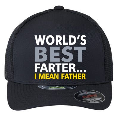 World's Best Farter I Mean Father Flexfit Unipanel Trucker Cap