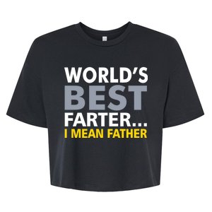 World's Best Farter I Mean Father Bella+Canvas Jersey Crop Tee