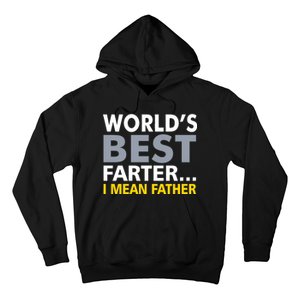 World's Best Farter I Mean Father Hoodie