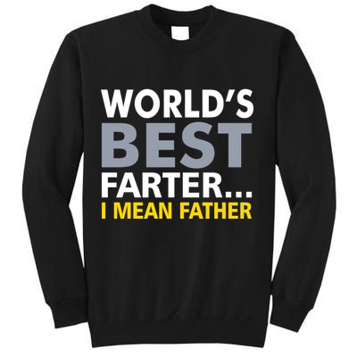 World's Best Farter I Mean Father Sweatshirt