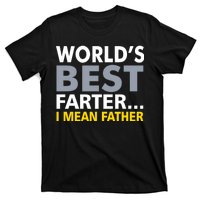 World's Best Farter I Mean Father T-Shirt