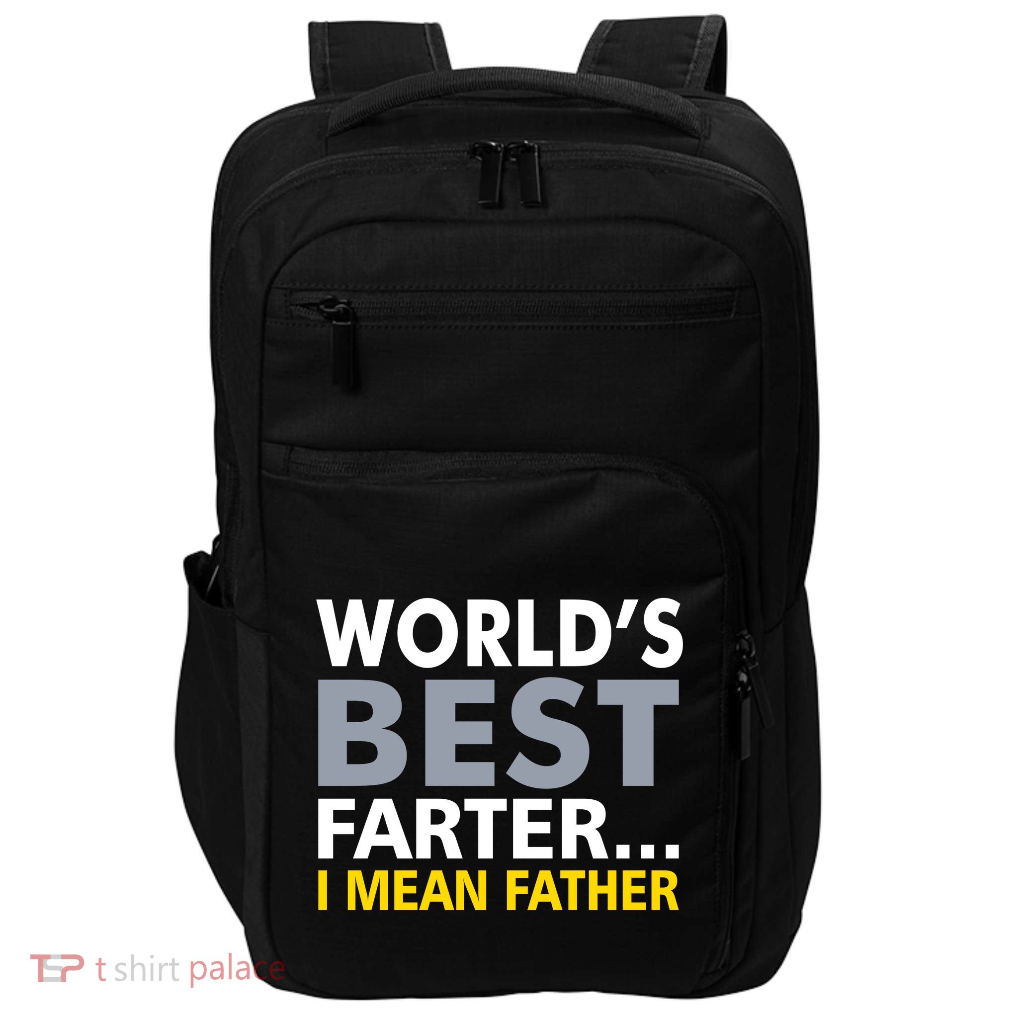 World's Best Farter I Mean Father Impact Tech Backpack