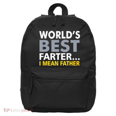 World's Best Farter I Mean Father 16 in Basic Backpack