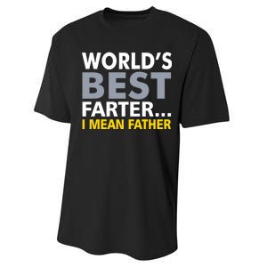 World's Best Farter I Mean Father Performance Sprint T-Shirt