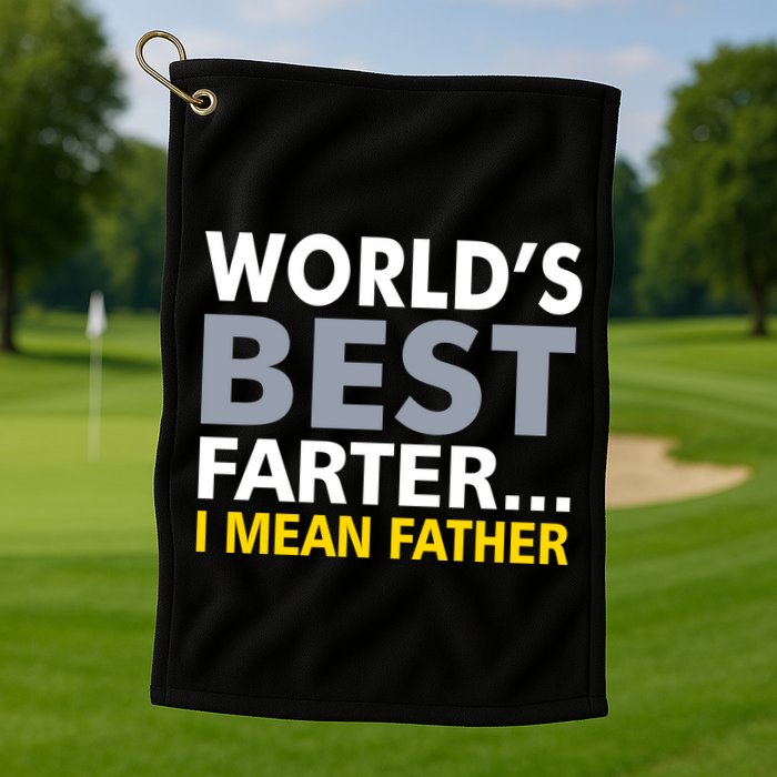 World's Best Farter I Mean Father Golf Towel