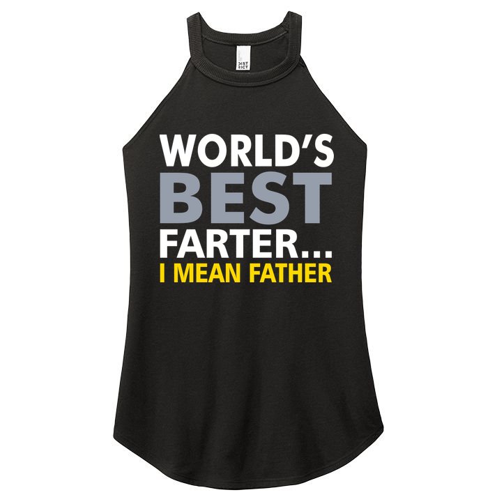 World's Best Farter I Mean Father Women's Perfect Tri Rocker Tank