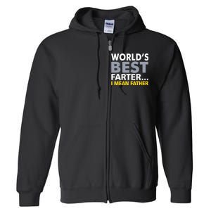 World's Best Farter I Mean Father Full Zip Hoodie