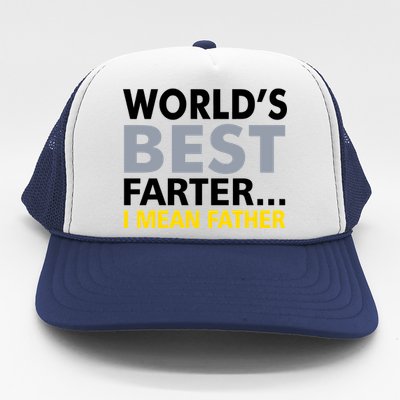 World's Best Farter I Mean Father Trucker Hat