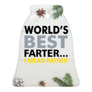 World's Best Farter I Mean Father Ceramic Bell Ornament