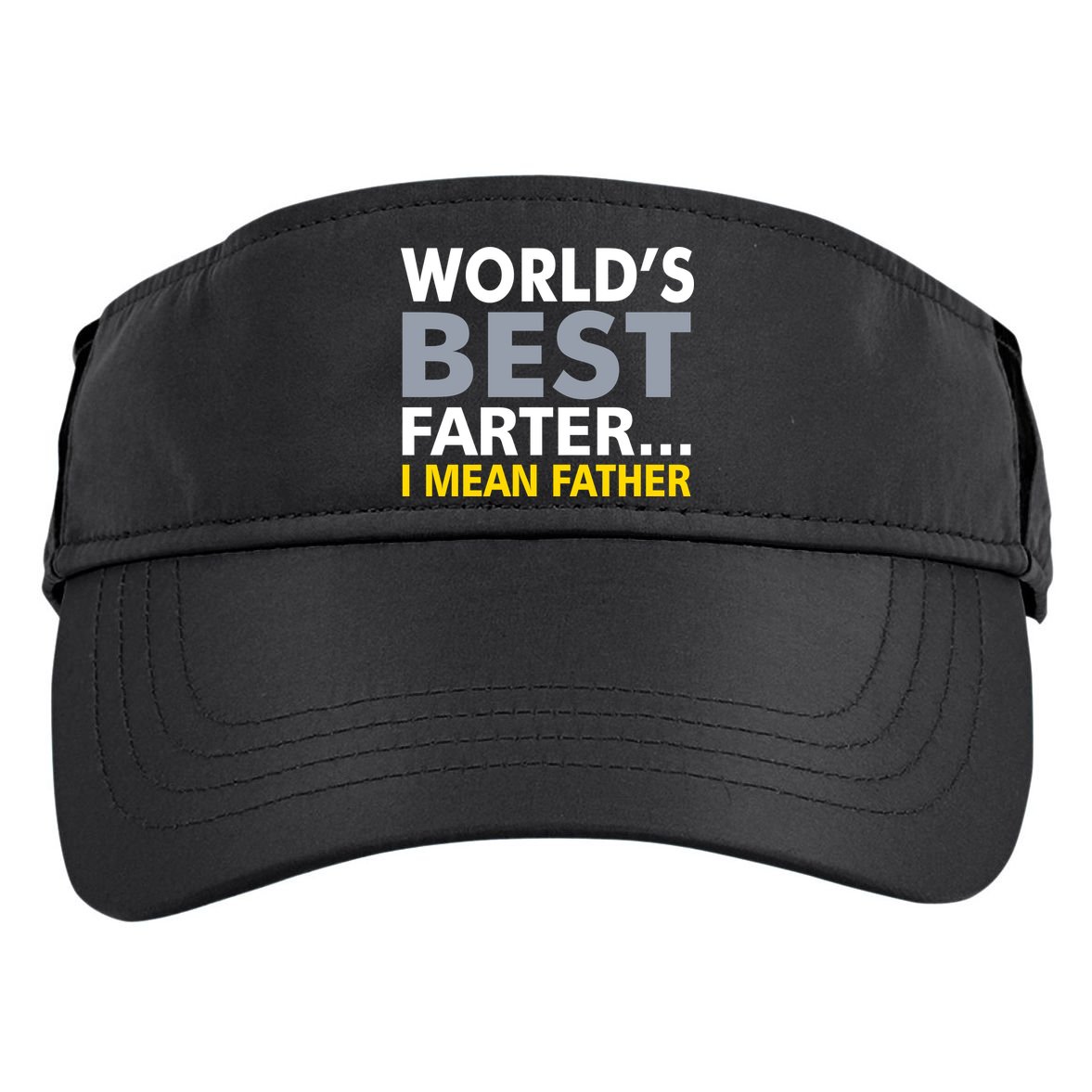 World's Best Farter I Mean Father Funny Dad Adult Drive Performance Visor