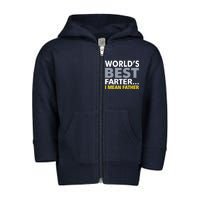 World's Best Farter I Mean Father Funny Dad Toddler Zip Fleece Hoodie