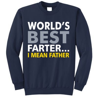 World's Best Farter I Mean Father Funny Dad Sweatshirt