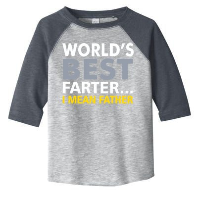 World's Best Farter I Mean Father Funny Dad Toddler Fine Jersey T-Shirt