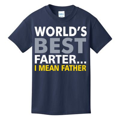 World's Best Farter I Mean Father Funny Dad Kids T-Shirt