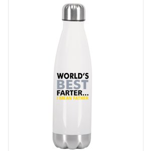 World's Best Farter I Mean Father Funny Dad Stainless Steel Insulated Water Bottle